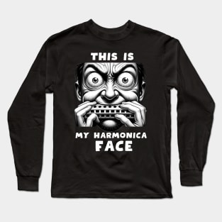 THI IS MY HARMONICA FACE Long Sleeve T-Shirt